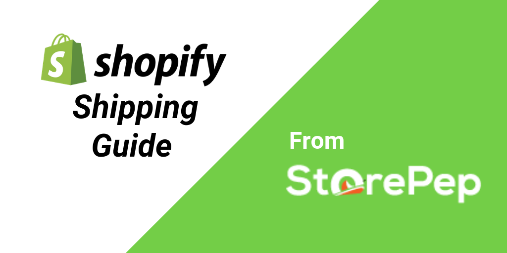 ultimate-shopify-shipping-guide-storepep