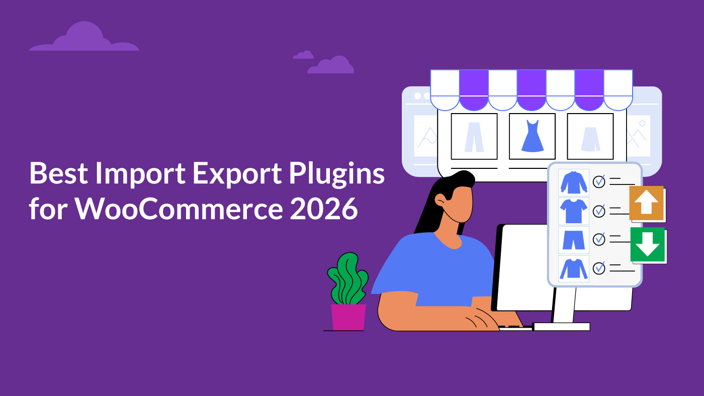 Best Import Export Plugins for WooCommerce 2026